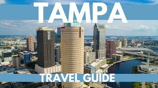 Tampa Florida Travel Guide: Best Things To Do in Tampa