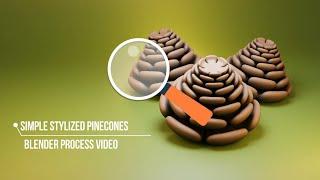 Simple Stylized Pinecones - Blender 3D Modeling