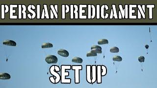 Persian Predicament: Scenario Setup