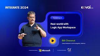 INTEGRATE 2024 - Real World with Logic App Workspace