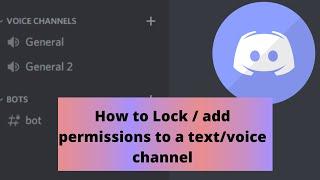 ACTUALLY How to Lock or add Permissions to a Text/Voice Channel in Discord!