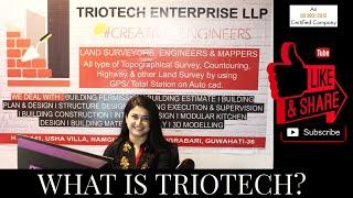 WHAT IS TRIOTECH?