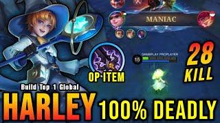 28 Kills + MANIAC!! Harley with Demon Hunter Sword 100% Deadly!! - Build Top 1 Global Harley ~ MLBB