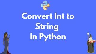 Convert integer to a string in Python