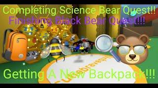 Bee Swarm Simulator? Part 11 / Getting A New Backpack and Finishing Science Bear Quest!!! / Roblox