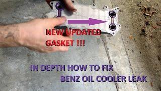 DETAILED Mercedes-Benz OM642 V6 E350 CDI Bluetec W212 Oil Cooler Leak Fix