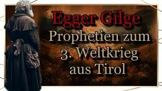 Egger Gilge, der Tiroler Seher prophezeit einen großen Krieg.