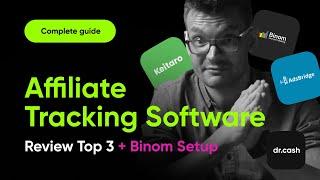 Affiliate tracking software: why you need it and how to set it up by example of Binom tracker