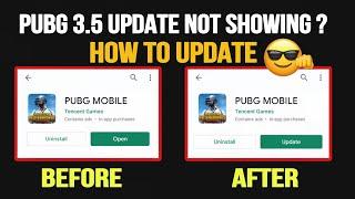  Pubg Mobile 3.5 Update Not Showing? | How To Update 3.5 Version Pubg | Pubg Update Kaise Karen