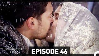 The Girl Named Feriha - Episode 46 (English Subtitles HD)