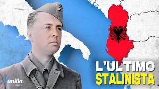 STORIA DELL'ALBANIA E DELLA DITTATURA ISOLAZIONISTA DI ENVER HOXHA