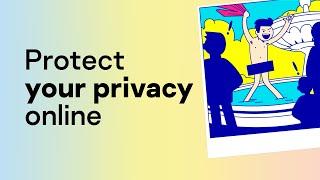 Protect your privacy online