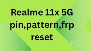 Realme 11x 5G rmx3785  pin,pattern & frp reset done by Android multitool