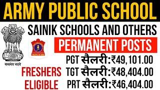 6 APS/SAINIK SCHOOL &10 OTHER SCHOOLS TEACHERS RECRUITMENT 2024-25 |SALARY +DA+PF+ACCOMMODATION