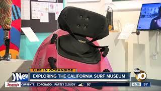 Life in Oceanside: Exploring the California Surf Museum