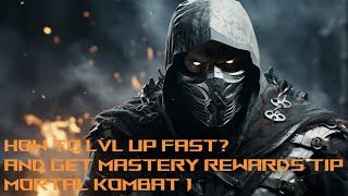 HOW TO LVL UP MASTERY AND GET REWARDS AND SKINS FAST IN MORTAL KOMBAT 1 TIP