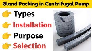 Gland Packing in Centrifugal Pump | Gland Packing Types