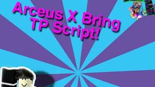 Arceus X Scripts | Bring Tp Kill | Roblox Exploits Mobile
