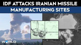 IDF Video | Israeli Fighter Jets Strike Missile Manufacturing Sites In Iran: IDF