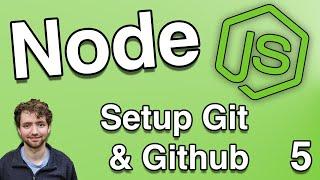 How to Setup Git and Github for Node - Node.js Tutorial 5