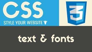 Text & Fonts | CSS | Tutorial 8