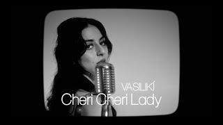 Vasilikí - Cheri Cheri Lady (Official Studio Session)