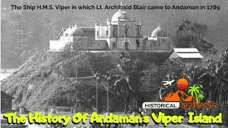 Viper Island: A Historical Journey Of ANDAMAN