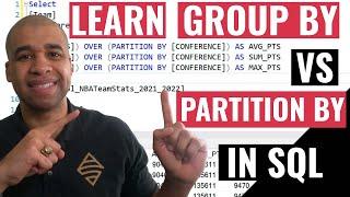 Learn GROUP BY vs PARTITION BY in SQL