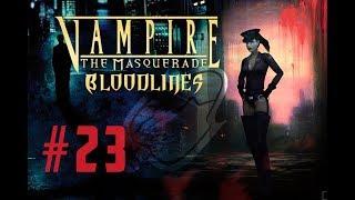 Прохождение Vampire: The Masquerade Bloodlines #23 Самое горячее убийство