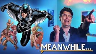 Who are the Inhumans?! | Meanwhile...