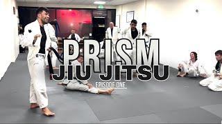 Prism Jiu Jitsu: Episode One