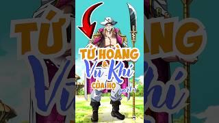 Tất cả những vị Tứ Hoàng & vũ khí của họ - Phần 1 #shorts #anime #onepiece