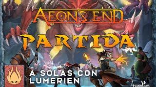 JUGANDO A AEONS END (Partida en Solitario) - A Solas con Lumerien