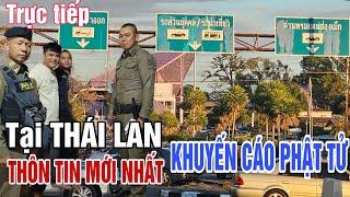 Thông tin chuyến bộ hành và khuyến cáo Phật tử đổ qua Thái lan