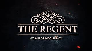 The Regent by Aurobindo Realty