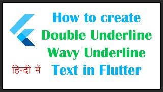 Flutter Double Underline | Wavy Underline Text