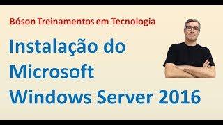 Instalação e Configuração inicial do Windows Server 2016