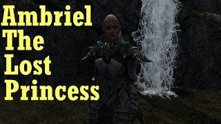 The Elder Scrolls V: Skyrim Ambriel The Lost Princess Part 1