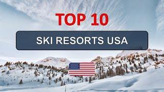 USA Ski Adventure - Top 10 Ski Resorts 2023/24