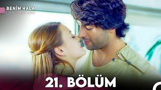 Benim Hala Umudum Var 21. Bölüm (FULL HD)