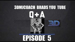 3DMJCoach Brads-You Tube Q and A Episode 5