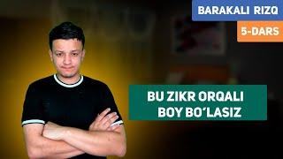 Bu zikr orqali boy bo'lasiz