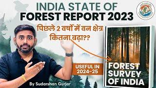 India Forest Report 2023 : Must-Know Insights for UPSC, MPPSC, UPPSC, Bihar PSC| Useful in 2024 - 25