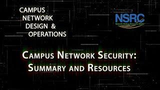 Campus Network Security: Summary and Resources