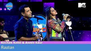 Raatan | Rochak Kohli & Asees Kaur| Unacademy Unwind With MTV