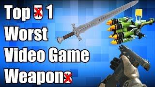 Top 1 Worst Video Game Weapon