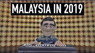 TALK KOK SING SONG | MALAYSIA IN 2019 