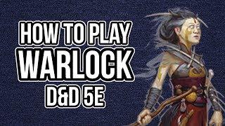 HOW TO PLAY WARLOCK