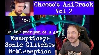 Cheeso's Anicrack Vol 2: NOBLECEPTION!!!