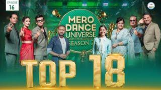Mero Dance Universe Season 2, Episode 16, Top 18